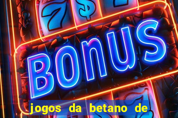 jogos da betano de 1 centavo